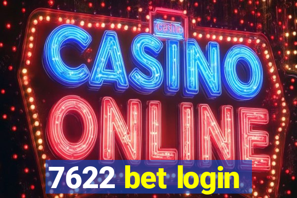 7622 bet login